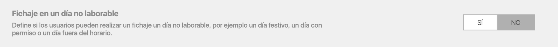 Configuración de fichaje en día no laborable: Sí / No